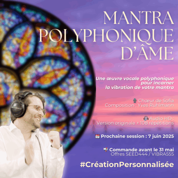 Mantra Polyphonique d'Âme Personnalisé